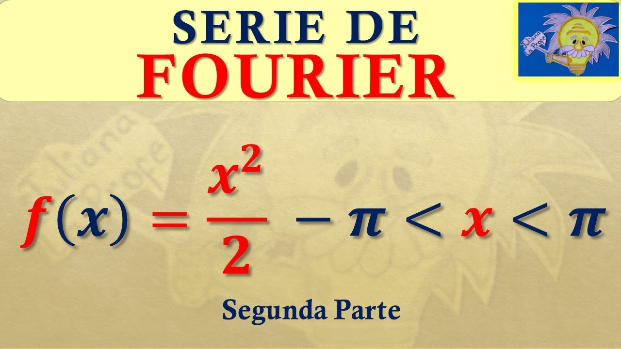 👩‍💻 Ejercicio SERIE DE FOURIER | FUNCION PAR | Juliana la Profe