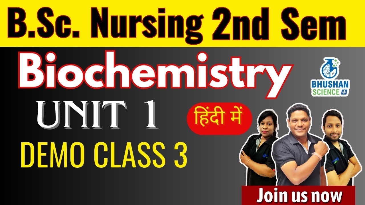 Demo 3 I UNIT 1 I Biochemistry I B.S.c Nursing 2nd semester Online classes I Bhushan Science