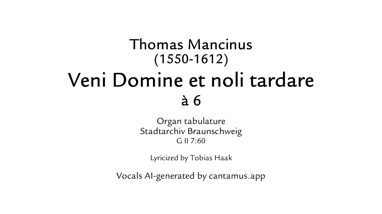 MANCINUS, Thomas - Veni Domine noli et tardare à 6