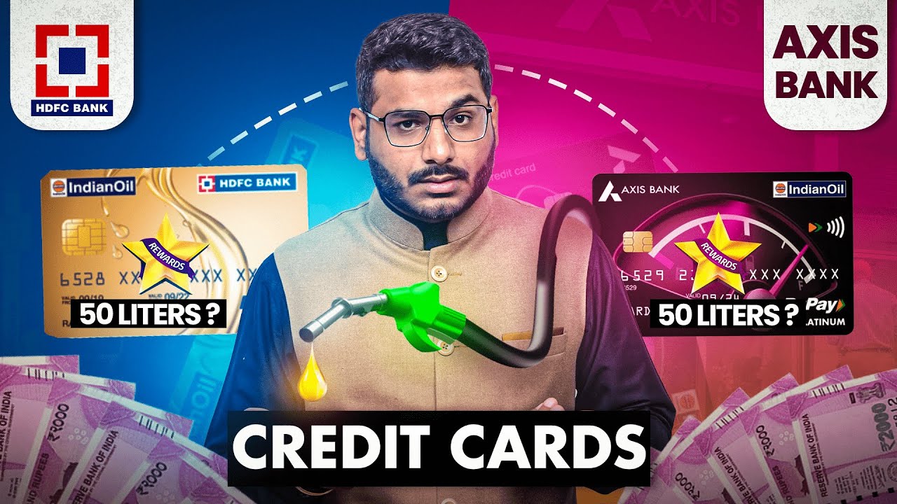 HDFC Vs Axis Bank Indian Oil Credit Card | 50 L Petrol
