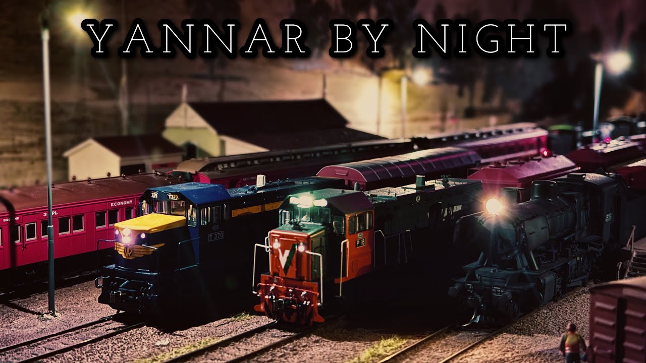 Yannar By Night! Model Railway Running Session! #7