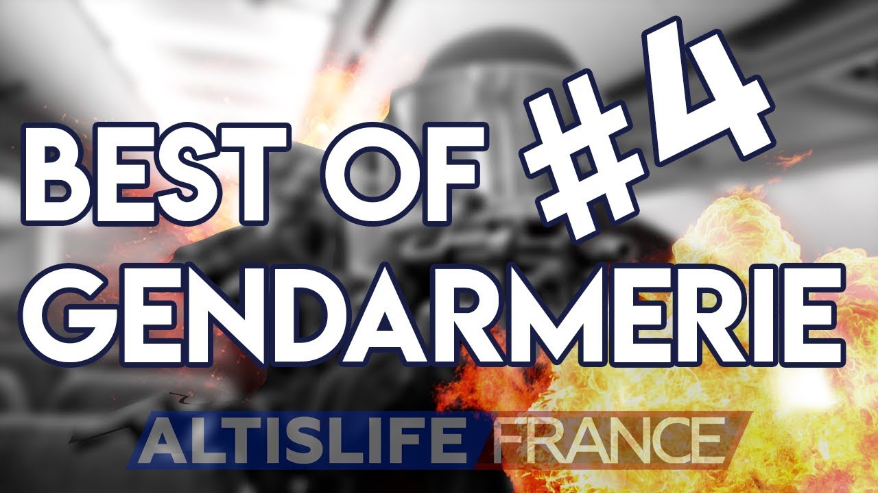 AltisLife France | Best-Of Gendarmerie #4