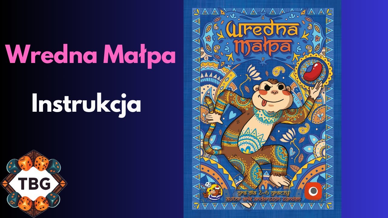 Wredna Małpa | Instrukcja | Zasady Gry | Przygotowanie | 2-6 graczy | gra imprezowa