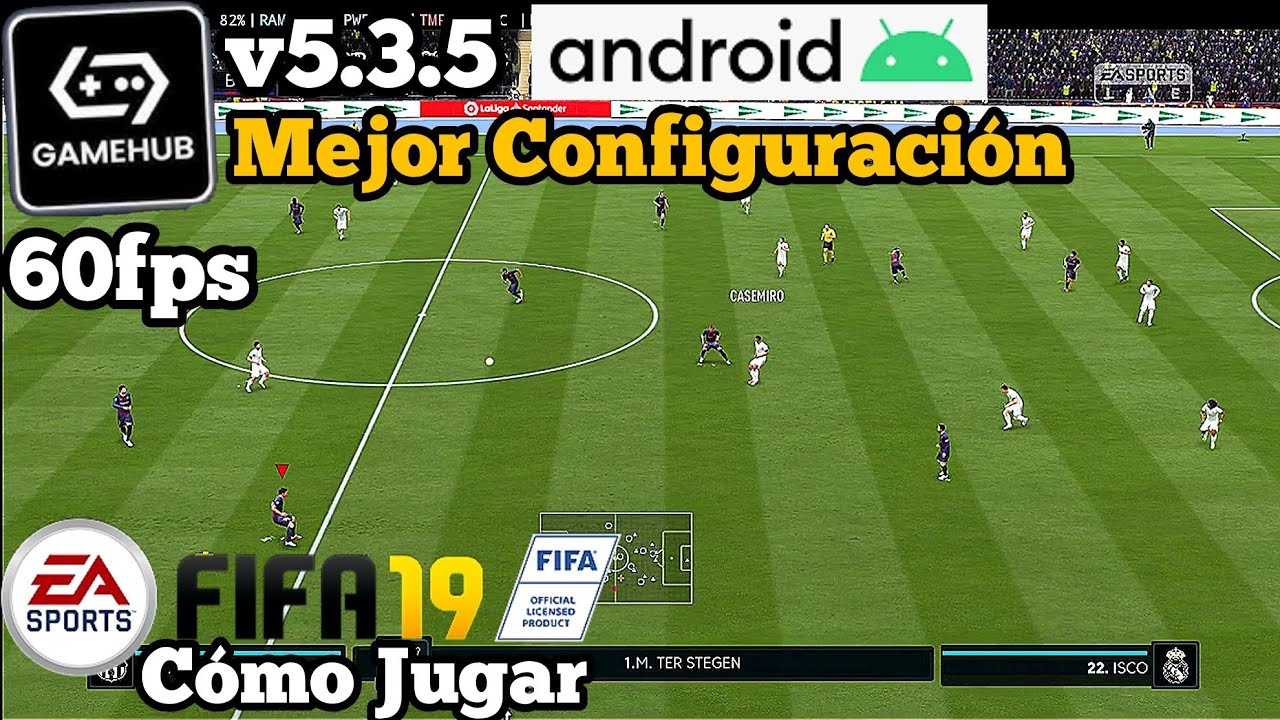 Cómo Jugar FIFA 19 Gamehub 5.3.5 ANDROID 60fps Gameplay Mejor Configuración Emulador PC POCO RECURSO