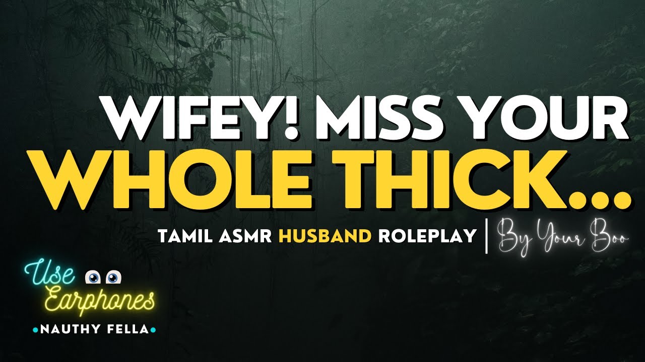 [Tamil ASMR] Romantic Midnight Call From Your Husband He Couldn&rsquo;t Sleep [M4F] [Cute Couple Roleplay]