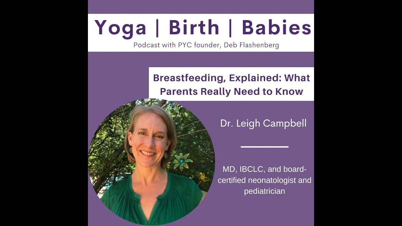Breastfeeding, Explained: What Parents Really Need to Know with Dr. Leigh Campbell
