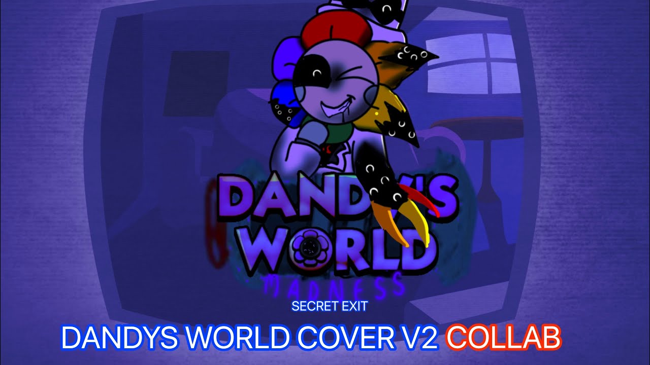 SECRET EXIT  (DANDYS WORLD COVER V2) (COLLAB) 