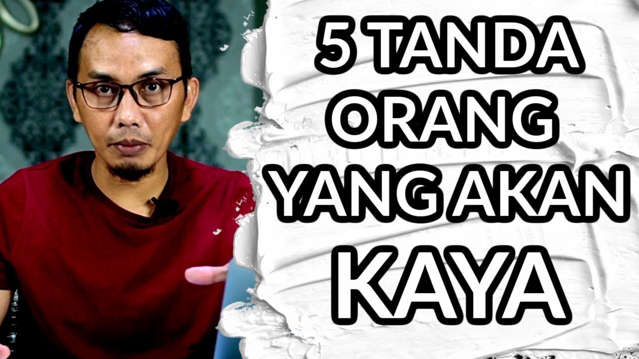 5 TANDA ORANG YANG BAKAL KAYA || Sharing Santai