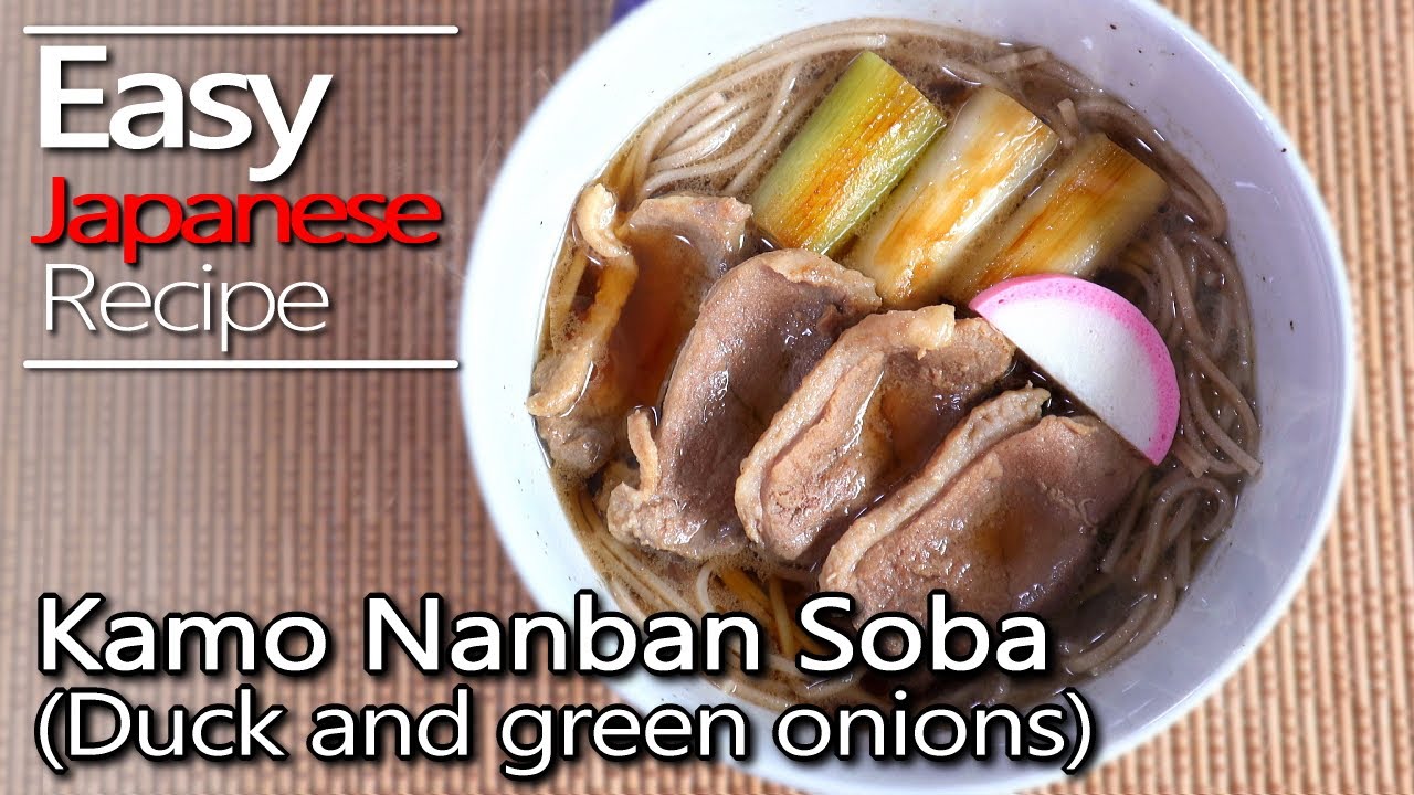 How to make Kamo Nanban soba & soba soup.(Duck meat and green onions)鴨南蛮そばの作り方(レシピ)