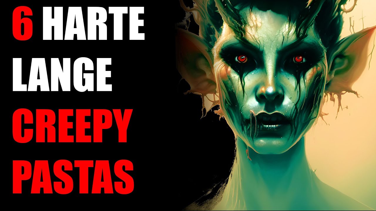 6 lange, harte Creepypasta Compilation german 40