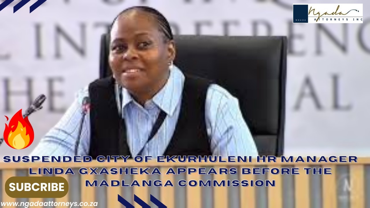 Suspended City of Ekurhuleni HR Manager Linda Gxasheka Appears before the Madlanga Commission