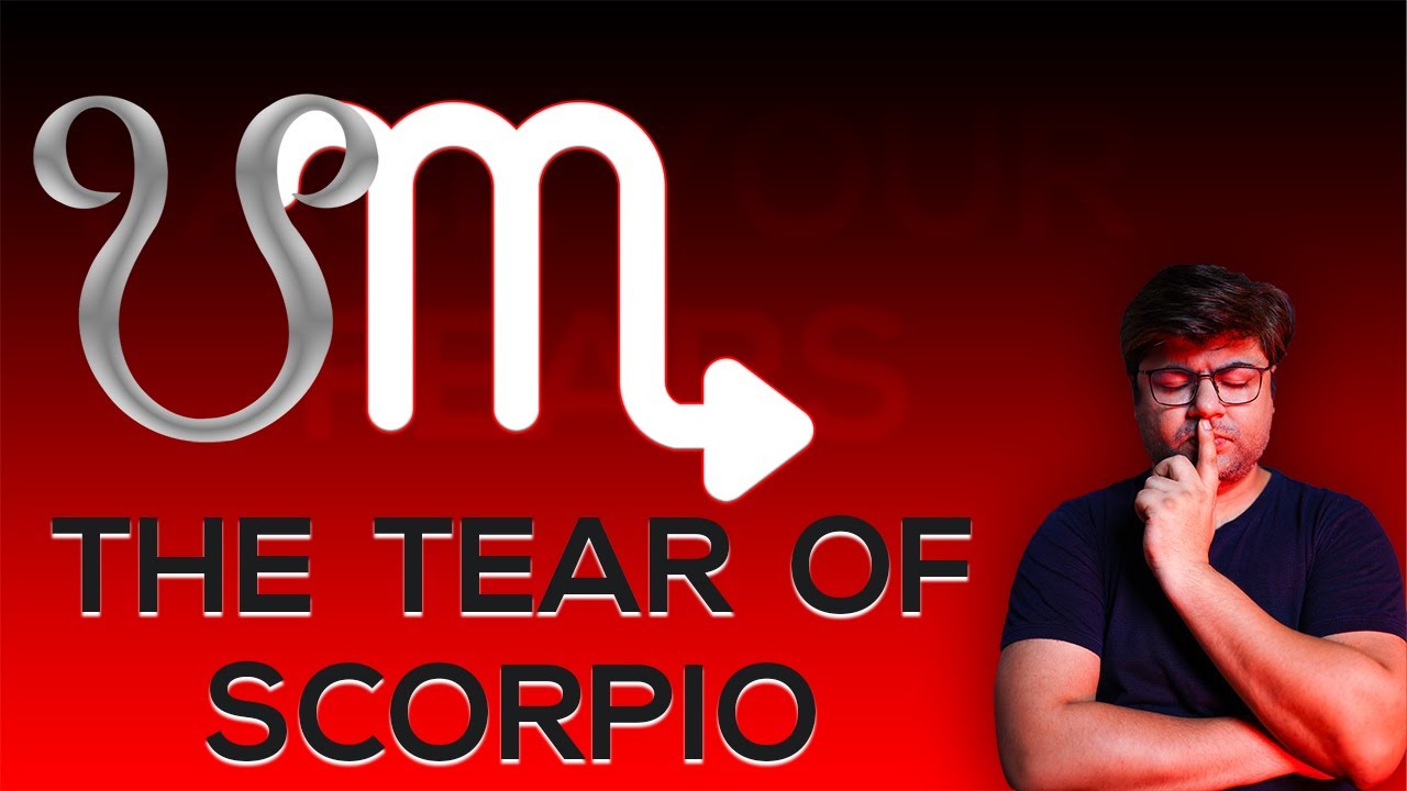 What's wrong in Scorpio? The Tear of Scorpio | Analysis by Punneit