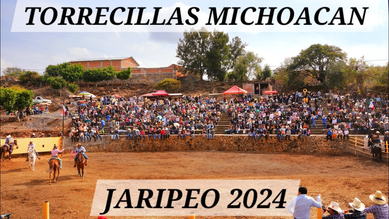 TORRECILLAS MICHOACAN - JARIPEO 2024