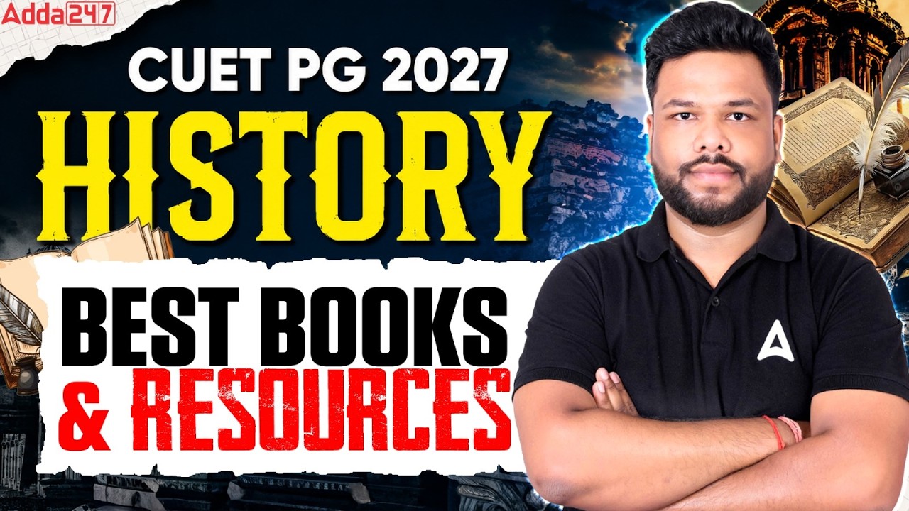 Best Books & Resources for CUET PG History 2027 | Complete Preparation Roadmap | Adda247