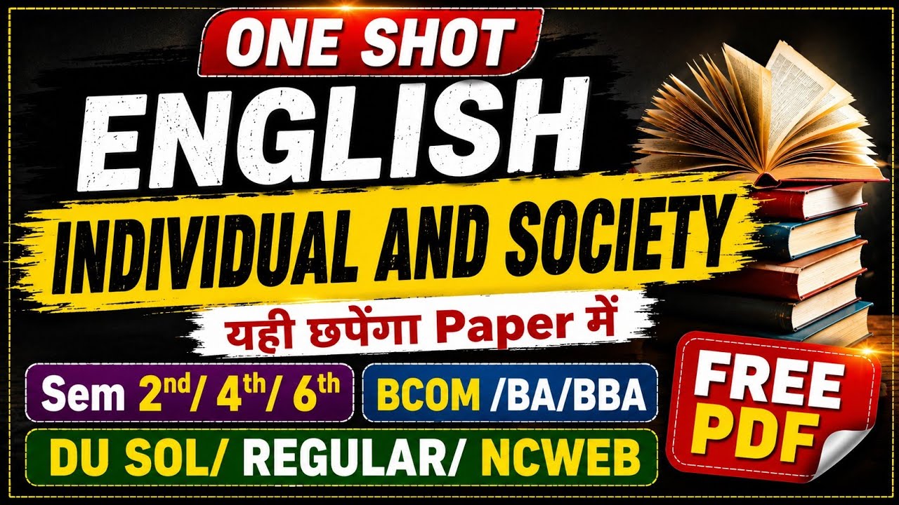 English Individual & Society | One Shot 🔥 | Sem 2nd/4th/6th | DU SOL, Regular & NCWEB