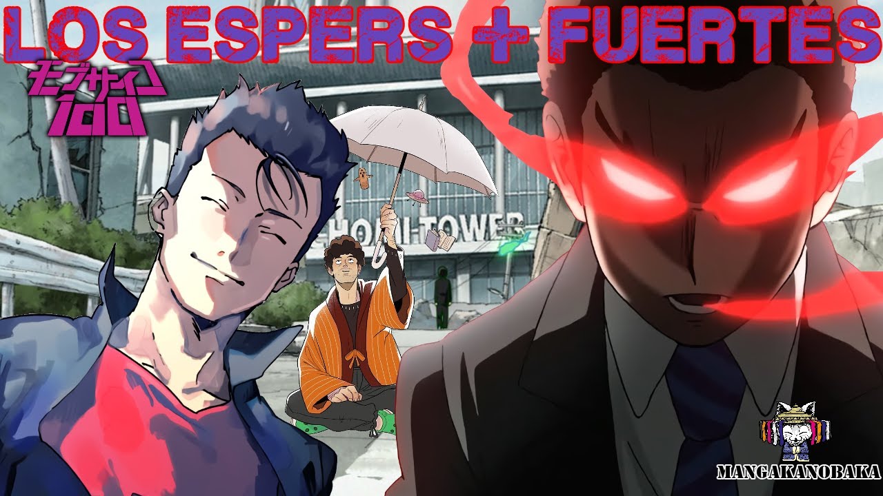 🌪Los 7 ESPERS mas FUERTES de MOB PSYCHO 100