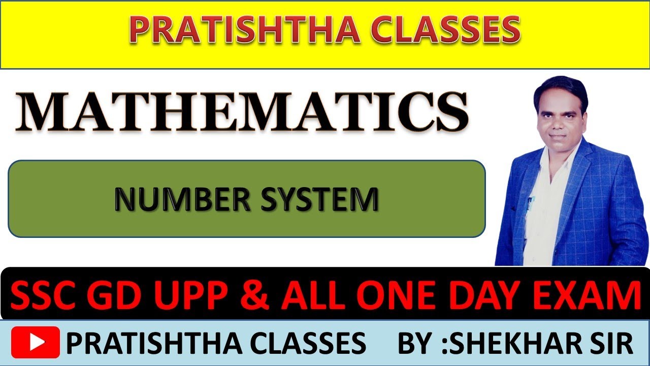 NUMBER SYSTEM (MATHEMATICS) BY SHEKHAR SIR