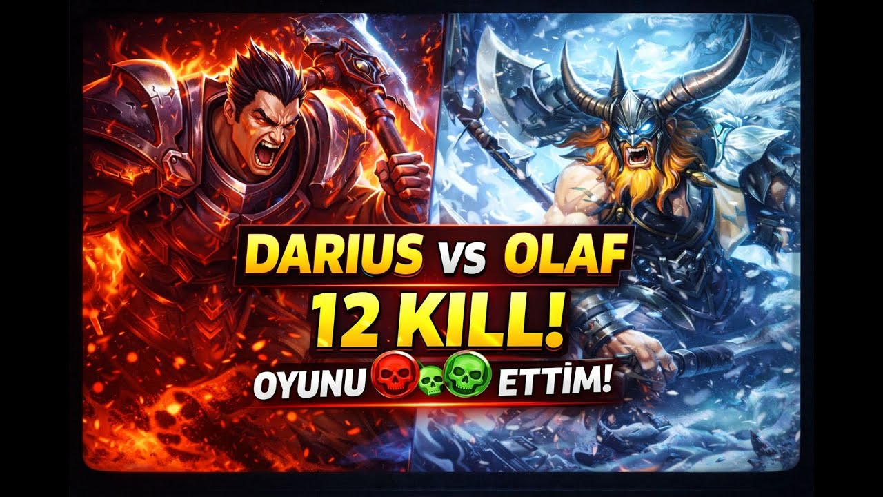 “DARIUS vs OLAF | 12 KILL İLE OYUNU SİLDİM 😈”