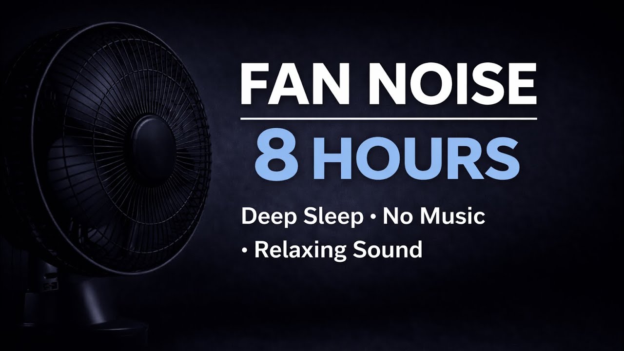 Fan Noise for Deep Sleep | 8 Hours of Relaxing Fan Sound (No Music)
