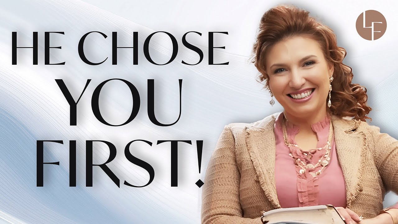 He Chose You First - God's Love For You - Ep. 1