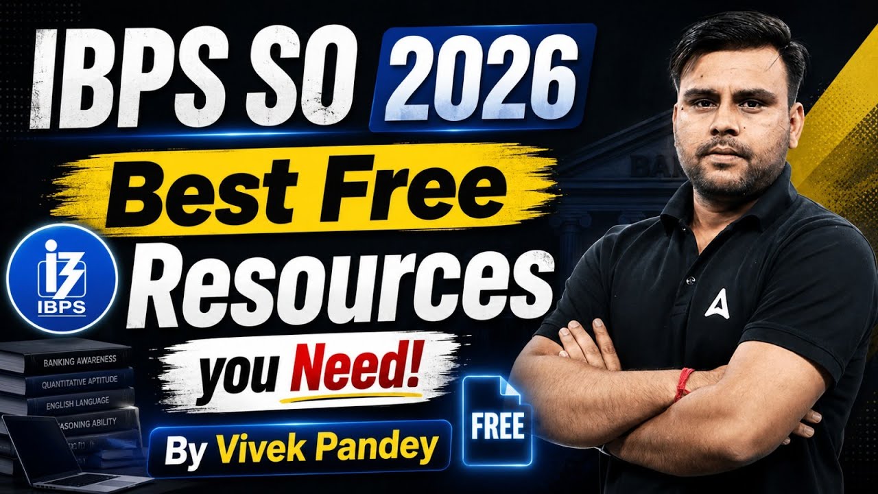 IBPS SO 2026 Best Free Resources | Complete Preparation Strategy | By Vivek Kumar Pandey