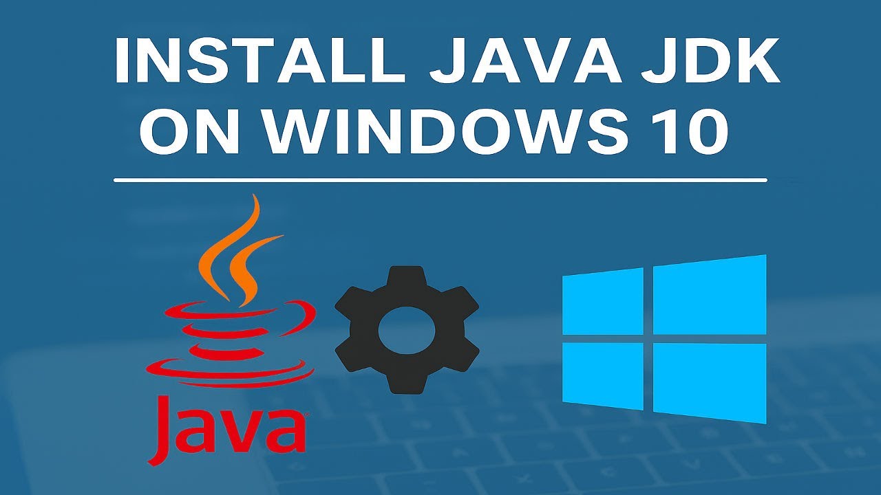 How to Install Java JDK on Windows 10 ( with JAVA_HOME ) #1