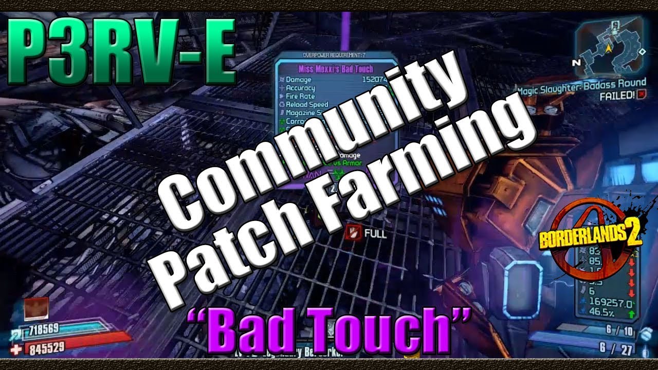 Borderlands 2 | Farming P3RV-E for the Bad Touch | Community Patch 4.0 Farming