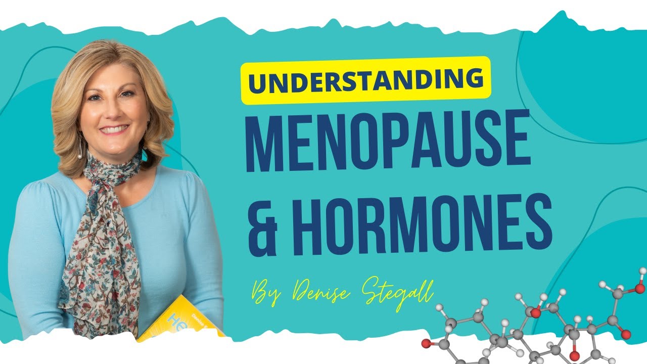 Exploring Menopause and Hormones with Denise Stegall