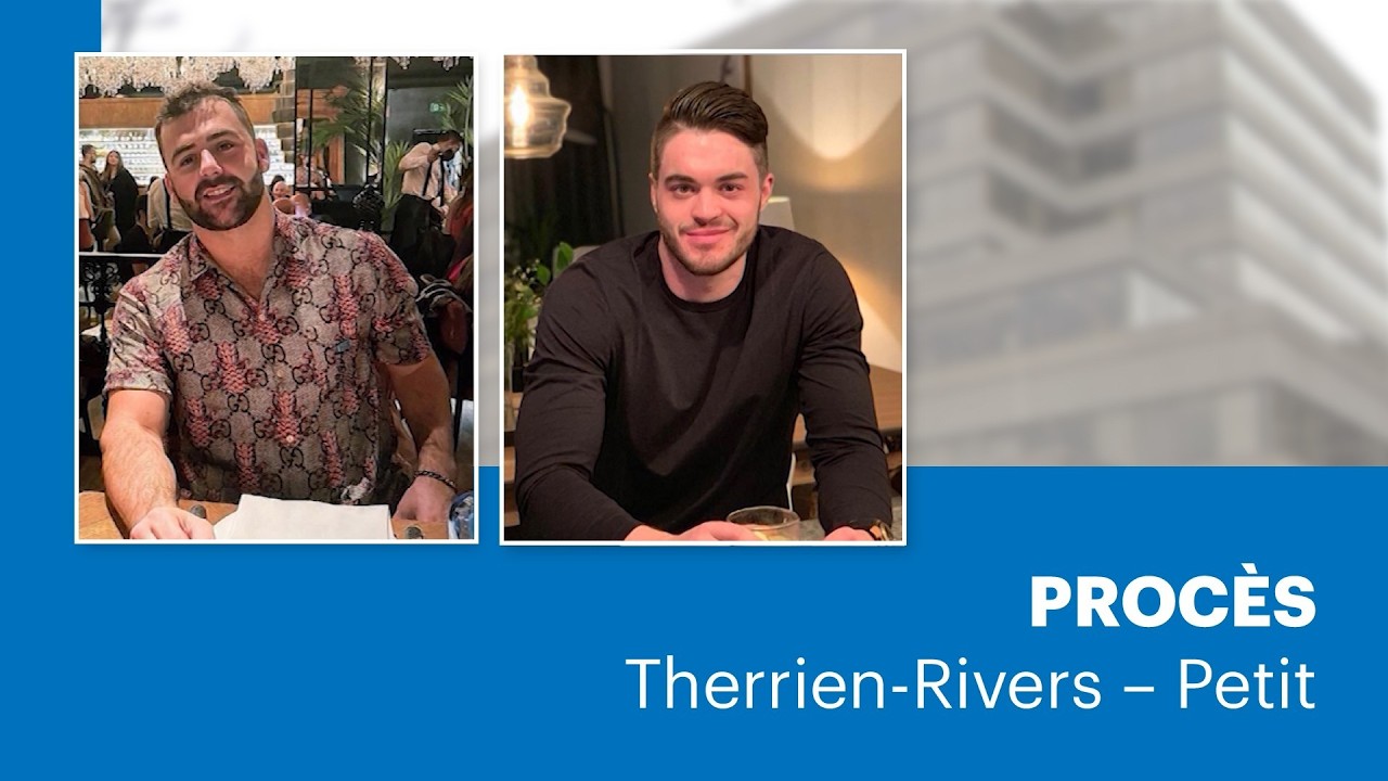 Jour 7 : Procès Therrien-Rivers – Petit