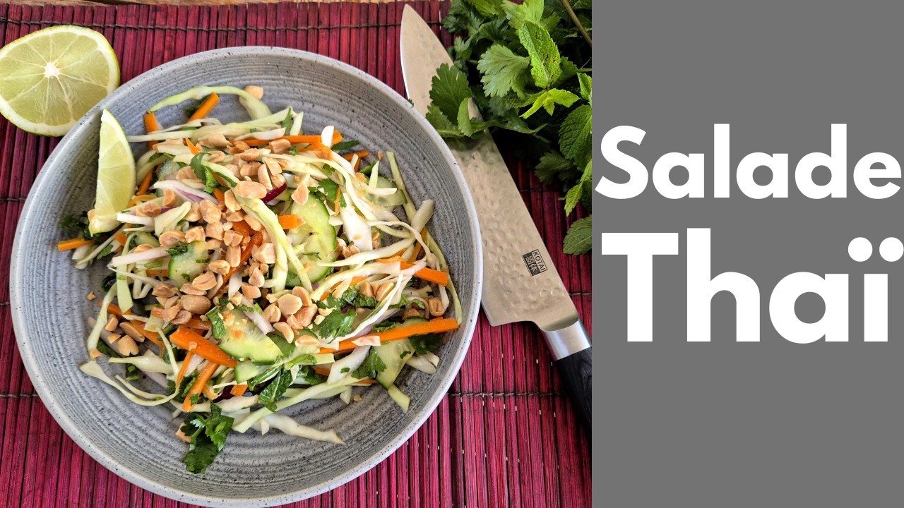 SALADE THAI façon SEB (Tous en cuisine avec Seb)
