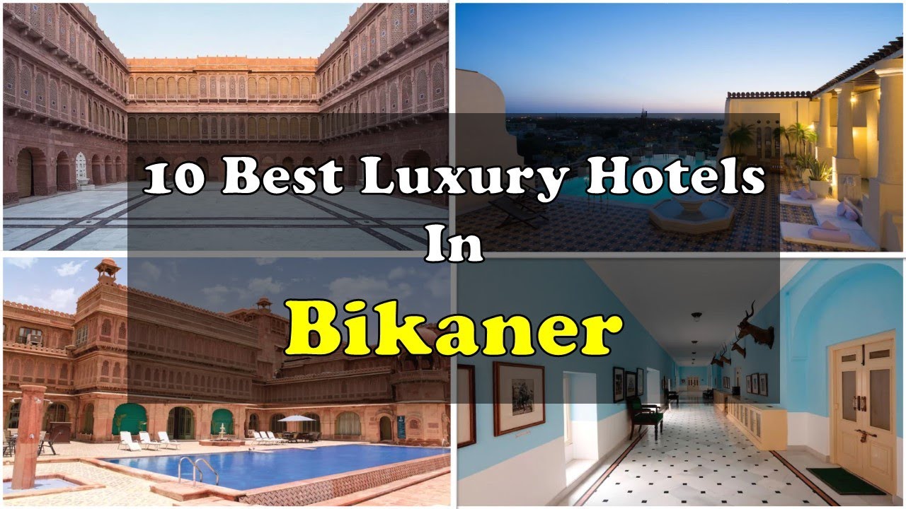 10 Best Luxury Hotels In Bikaner With Phone Number | बीकानेर के महंगे होटल