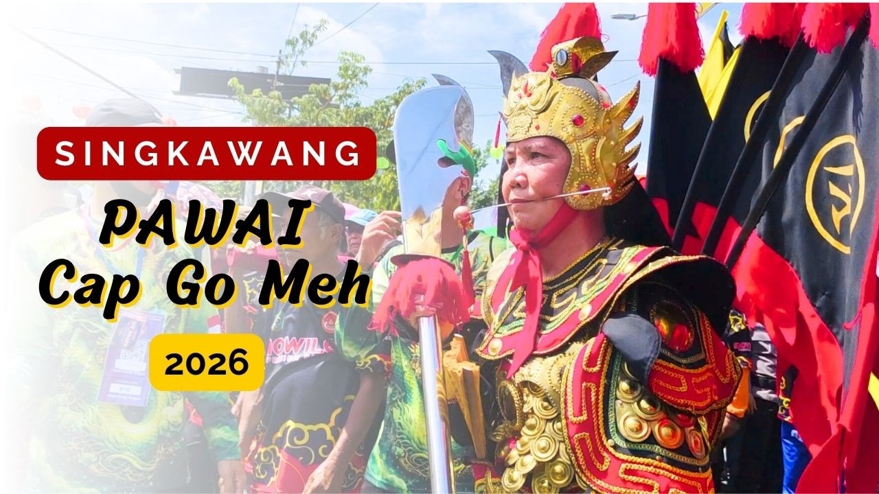 PAWAI CAP GO MEH 2026 DI KOTA SINGKAWANG (03 MARET)