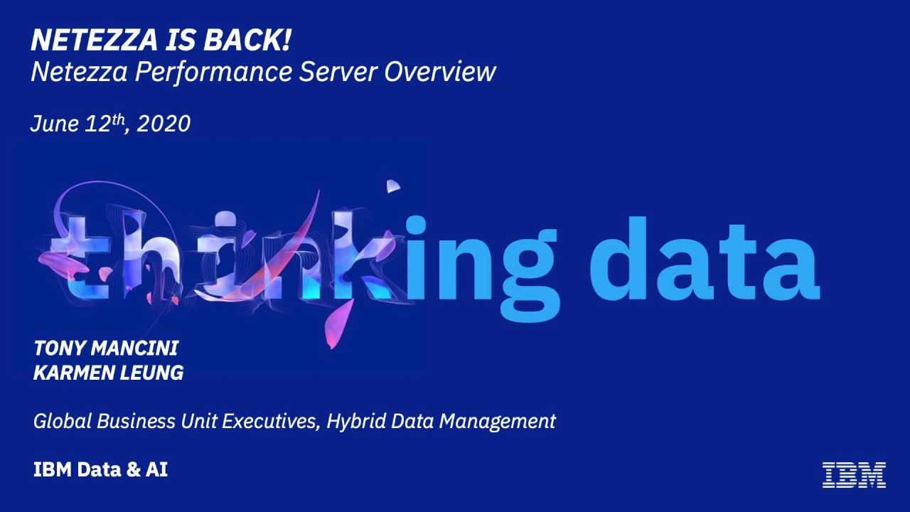 Thinking Data Podcast: Netezza is Back! Netezza Performance Server Overview