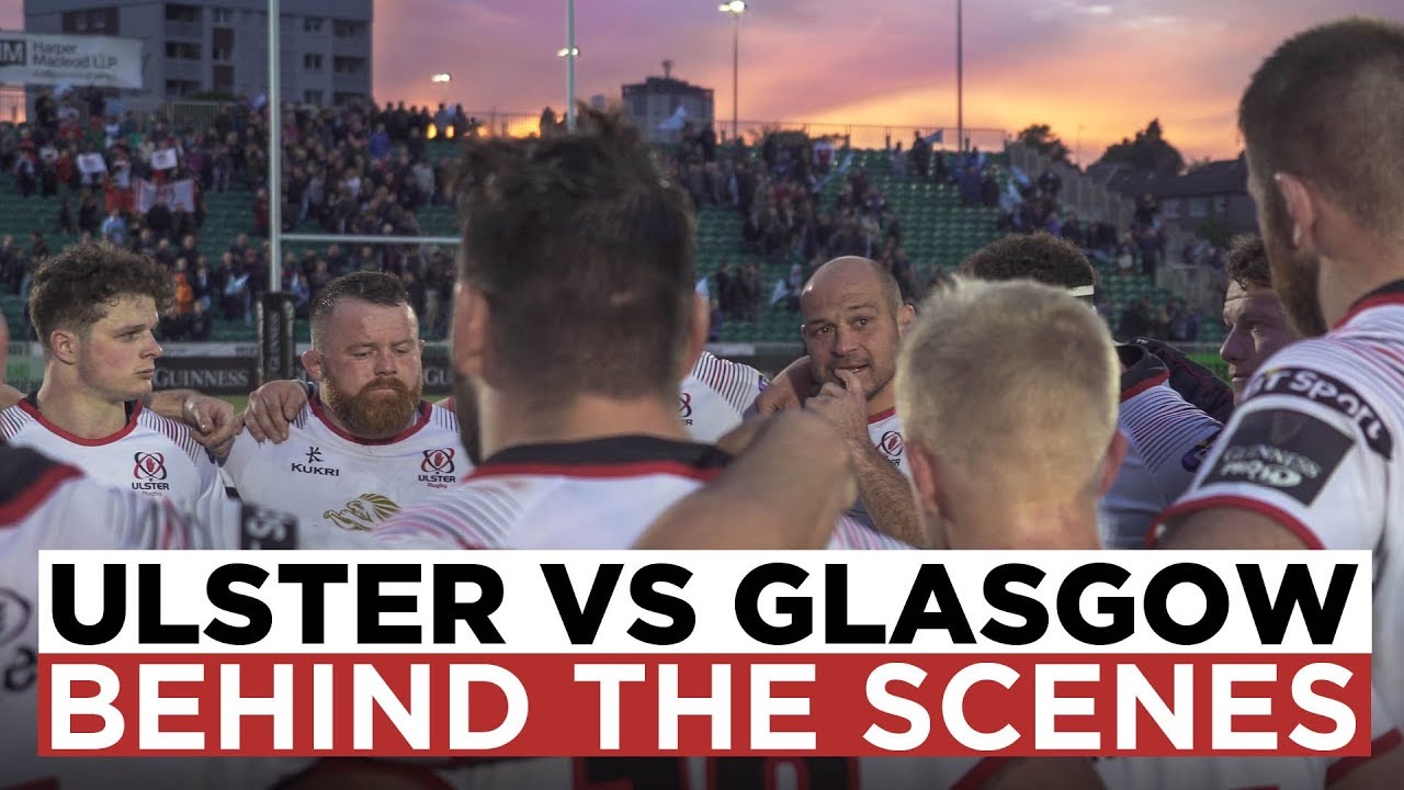 Behind the scenes | Ulster vs Glasgow | Rory Best & Darren Cave final game