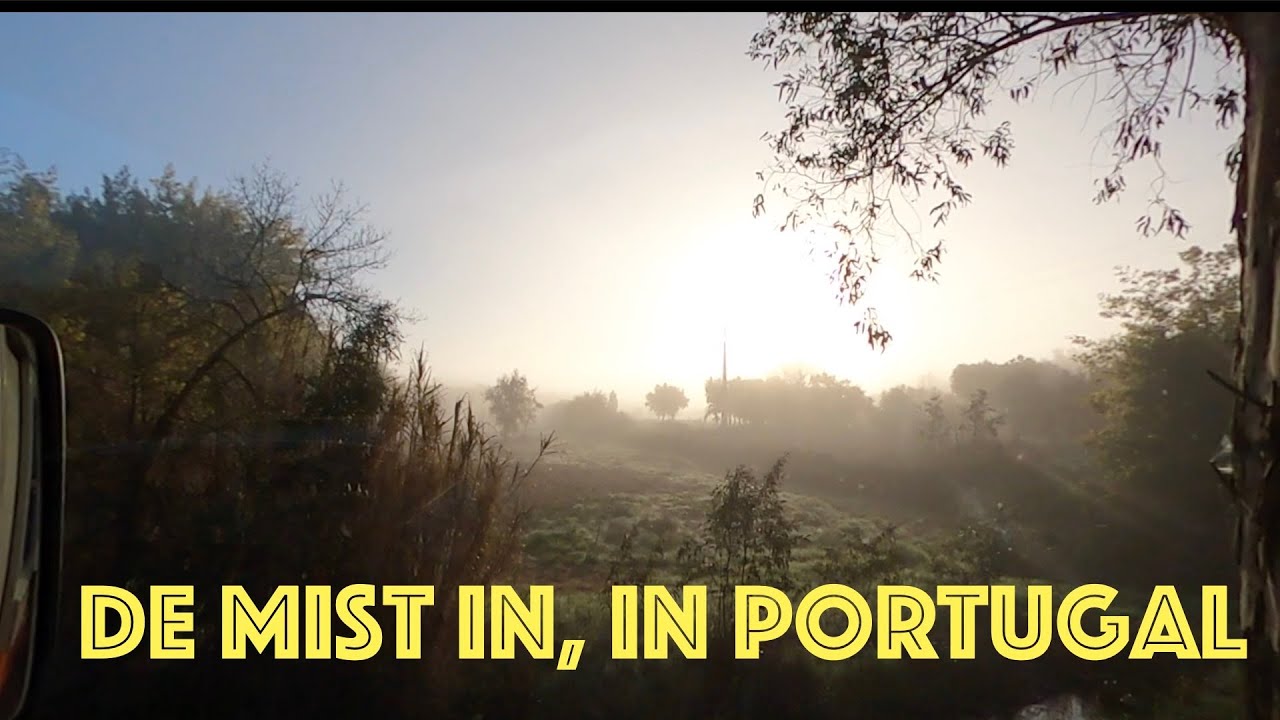De mist in, in Portugal, Vanlife Europa.