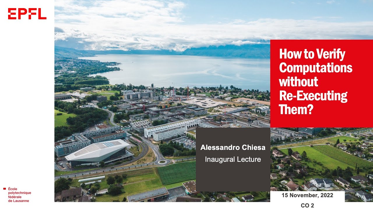 How to Verify Computations without Re-Executing Them?, by Prof. Alessandro Chiesa