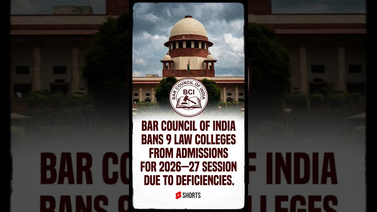 BCI Bans 9 Law Colleges from Admissions for 2026&ndash;27 #barcouncilofindia, #bci, #lawcolleges, #llb,