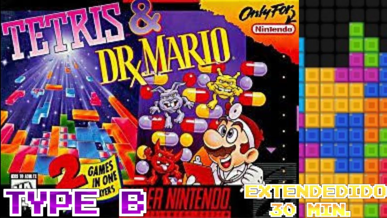 •|[ TETRIS & Dr. Mario | TETRIS TYPE-B OST EXTENDED ]|•