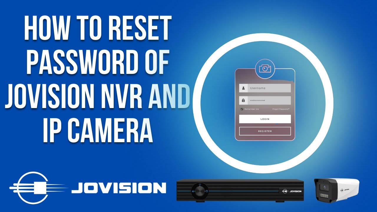 How to Reset password of JOVISION NVR and IP camera