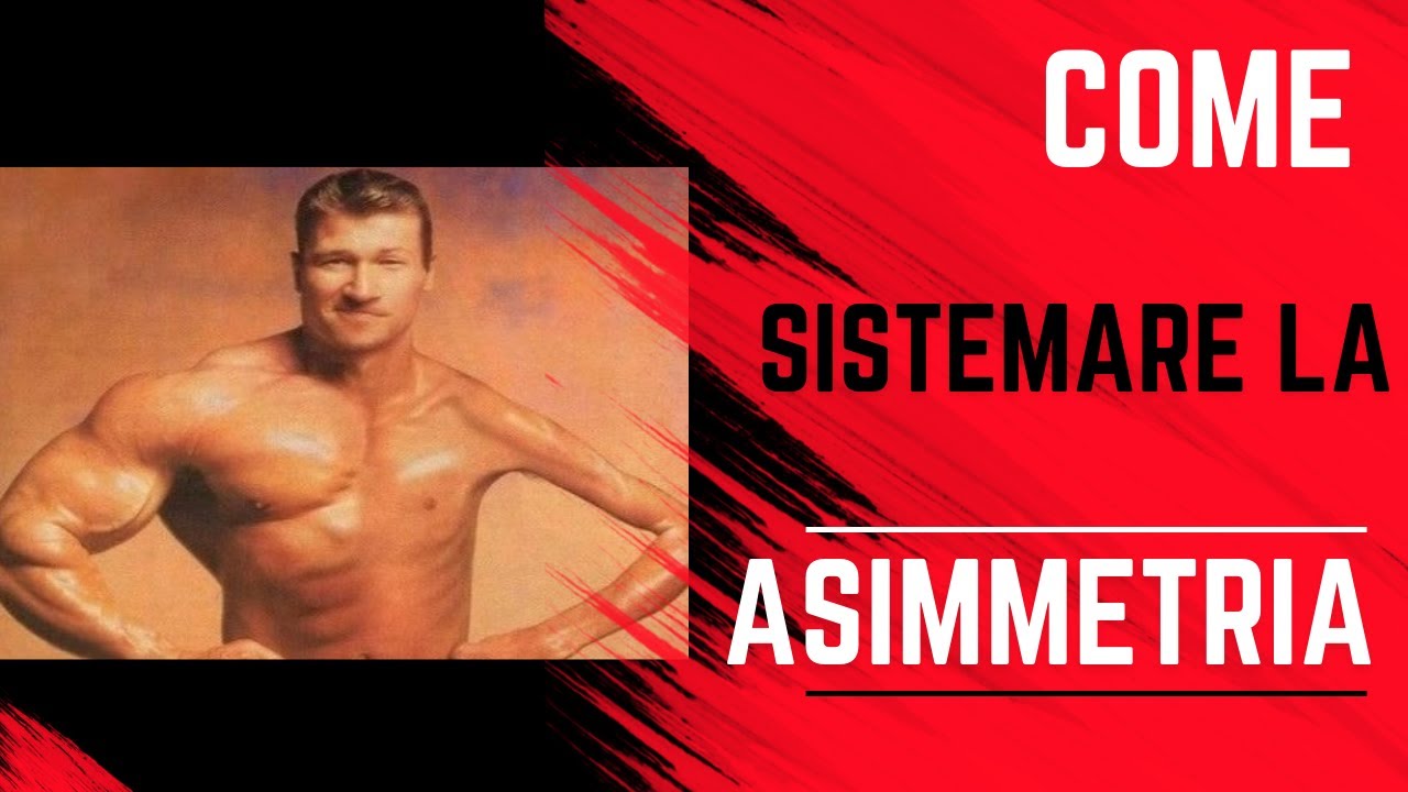 Sei ASIMMETRICO? Sinistra più Debole? Ecco cosa fare