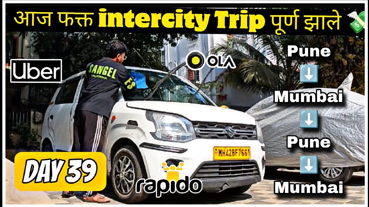 Aaj fkt Intercity Trip purn jhale , pune ola uber daily earning 