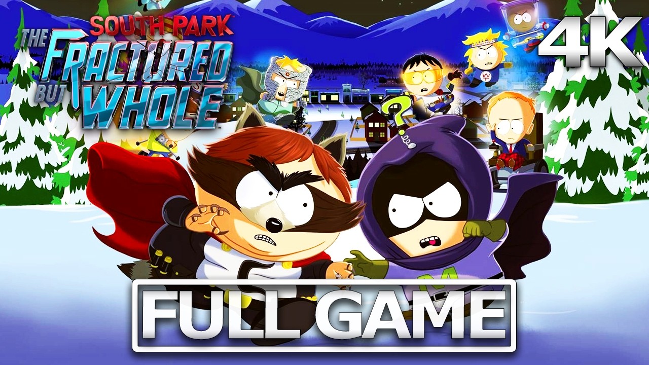 SOUTH PARK THE FRACTURE BUT WHOLE Full Gameplay Walkthrough / No Commentary【FULL GAME】4K 60FPS