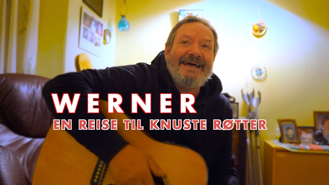 Werner - En Reise Til Knuste Røtter