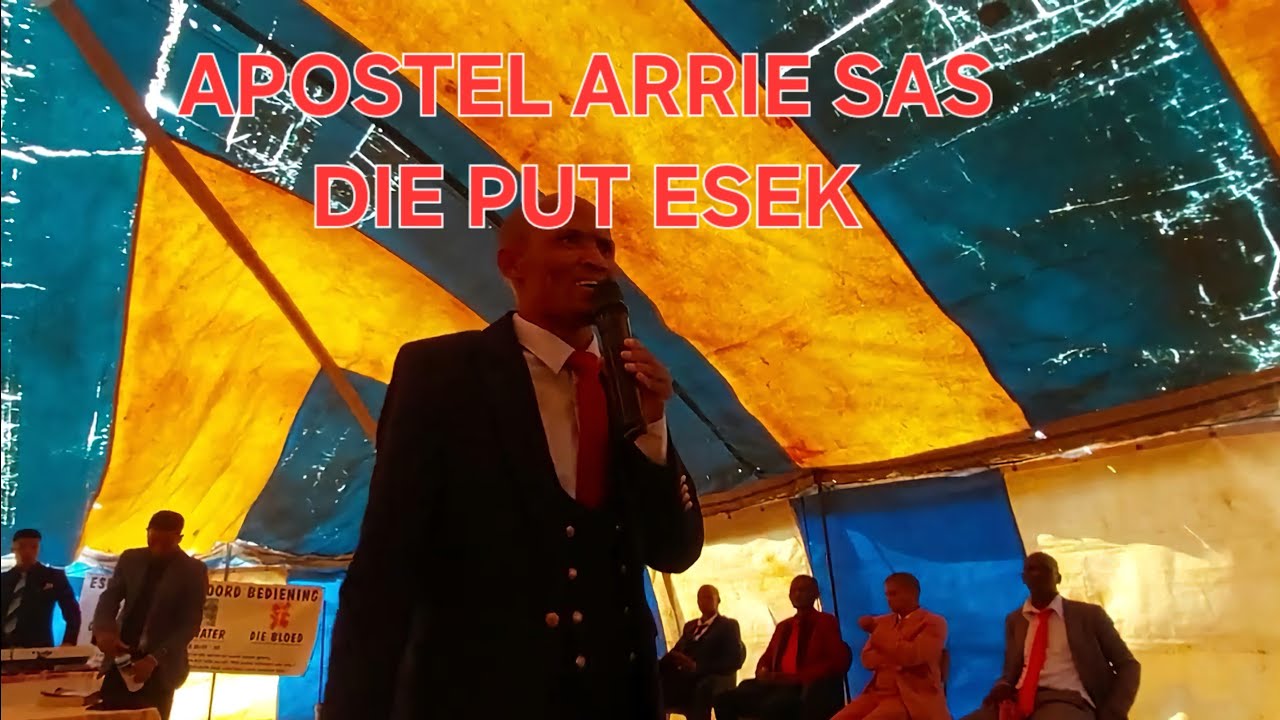 Apostel Arrie Sas :Die Put(Esek) Easter Konferensie Kenhardt