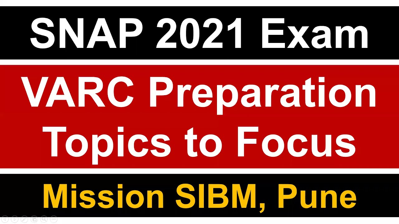 SNAP 2021 Exam: VARC Important Topics to Focus || How to Prepare? || Must Watch