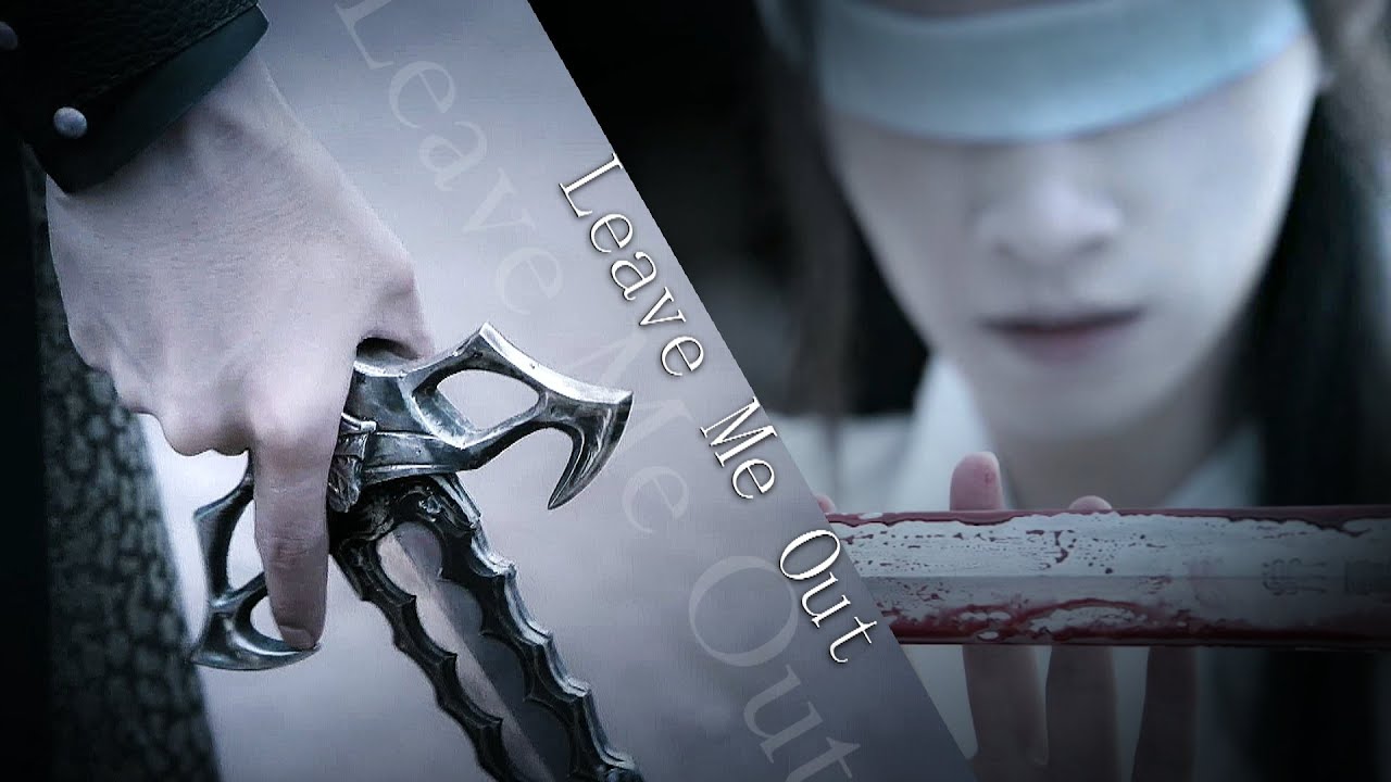 Xue Yang and Xiao Xingchen - Leave Me Out