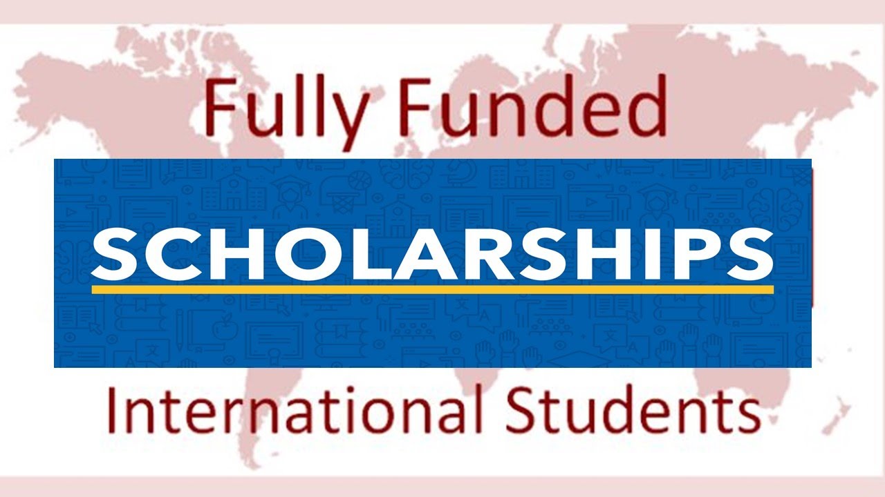 Fully Funded (100%) Scholarships for International Students to Study in U.S.A, Canada, and Europe
