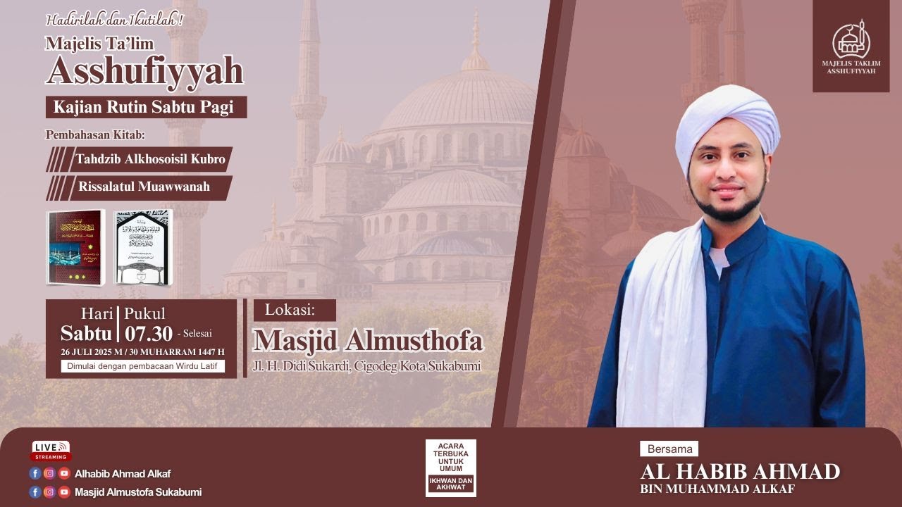 🛑 Live Kajian Rutin Sabtu Pagi bersama Al Habib Ahmad Alkaf | Masjid Almusthofa | 26/07/25