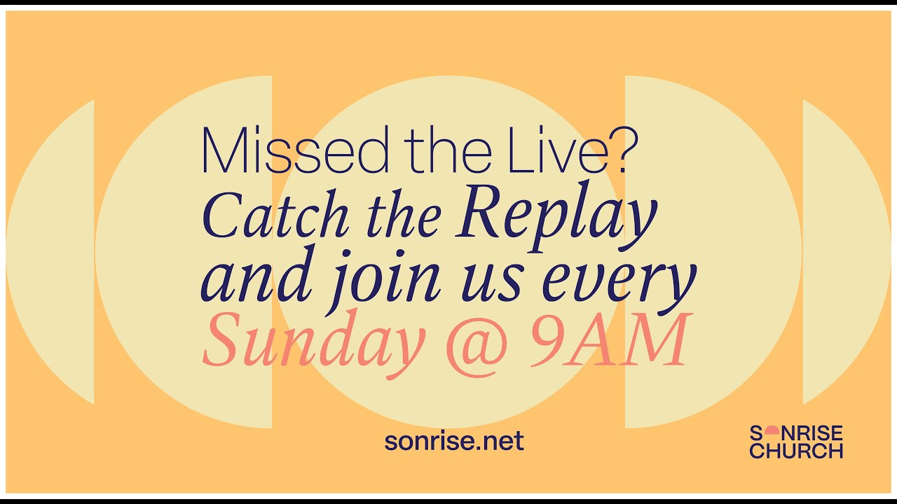 Sunday Morning at Sonrise