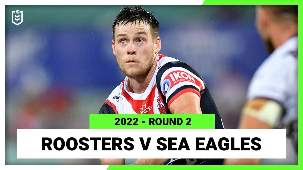 Sydney Roosters v Manly Warringah Sea Eagles Round 2, 2022 | Full Match Replay | NRL
